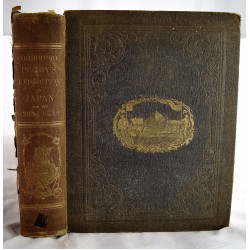 Narrative of the Expedition of an American Squadron to the China Seas and Japan Performed in the Years 1852, 1853, and 1854